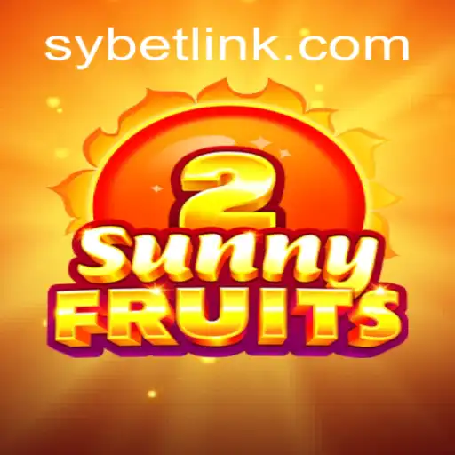 Unlocking the Excitement of SunnyFruits2: The Premier Choice for SY.BET Oficial Slots Brasil #1