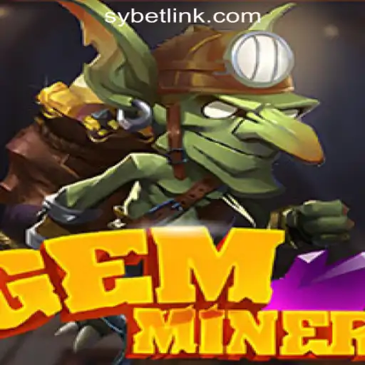 Exploring the Exciting Adventure of GemMiner: Discover the Thrill of SY.BET Oficial Slots Brasil #1